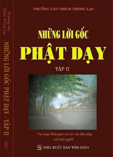 Những lời gốc Phật dạy (Tập II)