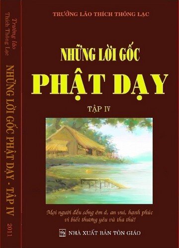 Những lời gốc Phật dạy (Tập IV)